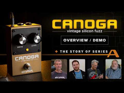 Strymon Canoga Vintage Silicon Fuzz Pedal